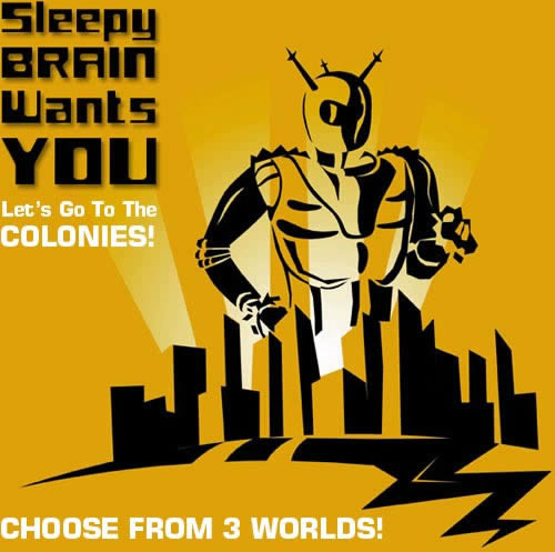 Sleepy Brain: Let's Go to the Colonies!